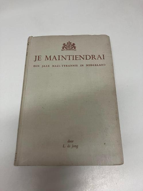 Je Maintiendrai 1e druk 1941, Verzamelen, Militaria | Tweede Wereldoorlog, Boek of Tijdschrift, Nederland, Ophalen of Verzenden
