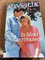 Konsalik, In blind vertrouwen, Boeken, Ophalen of Verzenden, Nederland