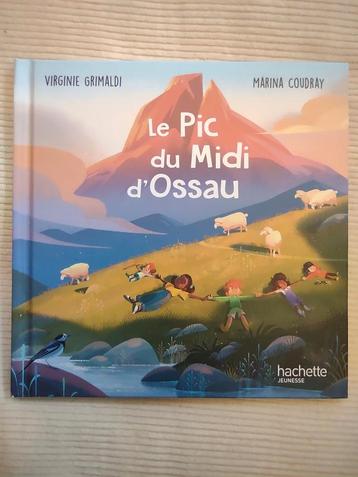 Le Pic du Midi d'Ossau. Franstalig kinderboekje. Grimaldi  beschikbaar voor biedingen