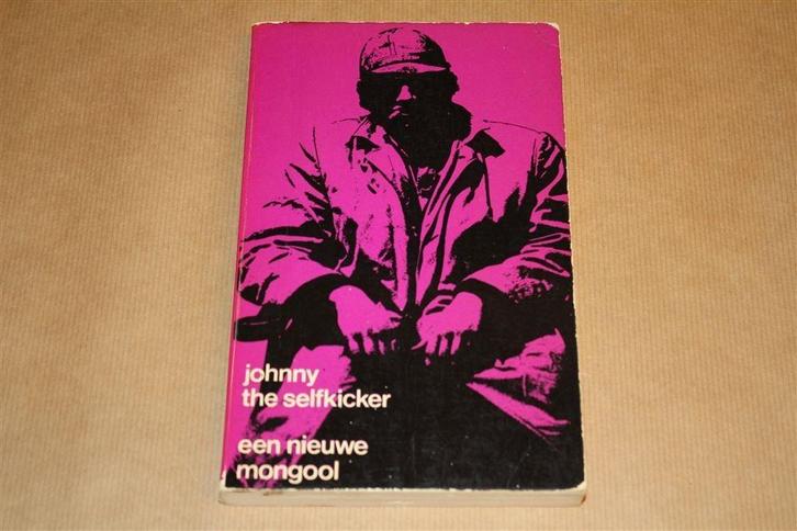 Een nieuwe mongool. Johnny the Selfkicker. 1e druk., Boeken, Gedichten en Poëzie, Gelezen, Ophalen of Verzenden