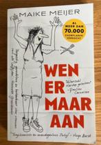 Wen er maar aan Maike Meijer, Boeken, Literatuur, Ophalen of Verzenden, Gelezen