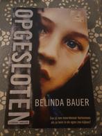 boek belinda bauer - opgesloten, Boeken, Ophalen of Verzenden, Gelezen, Nederland