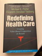 Redefining Health Care - Porter & Teisberg, Ophalen of Verzenden, Zo goed als nieuw, Management