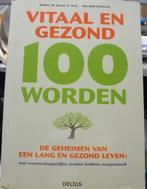 Vitaal en gezond 100 worden, dr Walter M. Bortz, Verzenden, Zo goed als nieuw