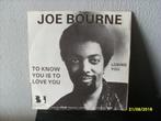 Joe Bourne - To Know Is To Love You ----2229, Verzenden, 7 inch, Pop, Single