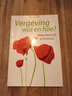 Walter Barret - Vergeving, wat en hoe, Boeken, Ophalen of Verzenden, Zo goed als nieuw, Walter Barret; Jef de Vriese