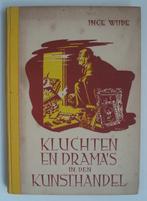 Inge Wijde - Kluchten en Drama's in den Kunsthandel (1944), Boeken, Kunst en Cultuur | Beeldend, Zo goed als nieuw, Inge Wijde