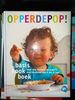 Opperdepop! Kookboek voor baby's en peuters, Gelezen, Hoofdgerechten, Ophalen of Verzenden, Gezond koken