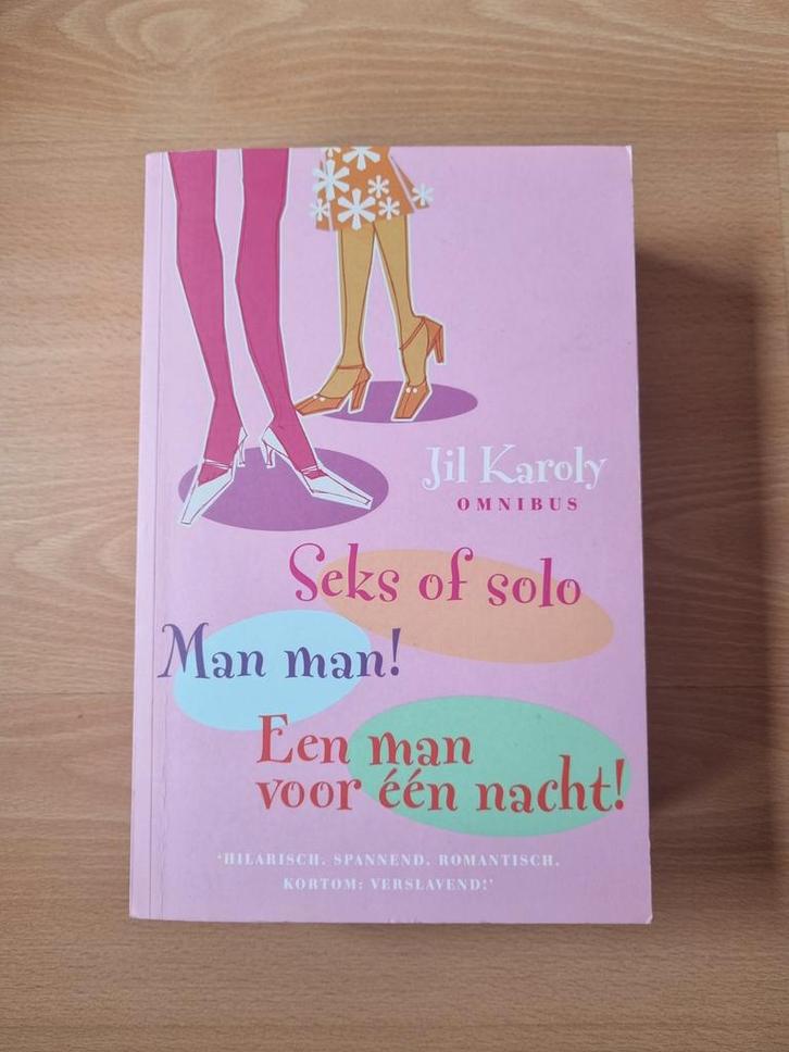 Jil Karoly - Seks of solo Man man! Een man voor één nacht, Boeken, Chicklit, Gelezen, Ophalen of Verzenden