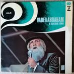 7 LP's van Vader Abraham vanaf 1 €/LP, Levenslied of Smartlap, Gebruikt, Ophalen of Verzenden, 12 inch