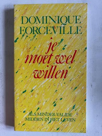 Dominique Forceville: Je moet wel willen beschikbaar voor biedingen