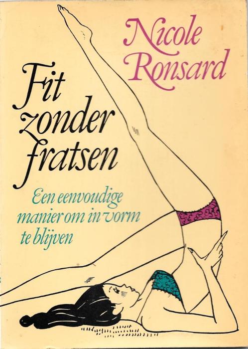Fit zonder Fratsen - Nicole Ronsard uit 1976, Boeken, Advies, Hulp en Training, Zo goed als nieuw, Verzenden