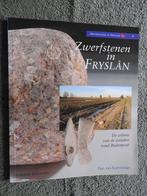 Zwerfstenen in Fryslân - IJstijden rond Buitenpost, Boeken, Geschiedenis | Stad en Regio, Ophalen of Verzenden, Zo goed als nieuw
