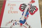 Pom Ti Dom boek van Kim v. Kooten & Noëlle Smit, nieuw/gaaf!, Ophalen of Verzenden, Nieuw, Kim van Kooten, Prentenboek