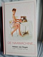 Heleen van Royen - De Naaimachine, Ophalen of Verzenden, Zo goed als nieuw, Nederland