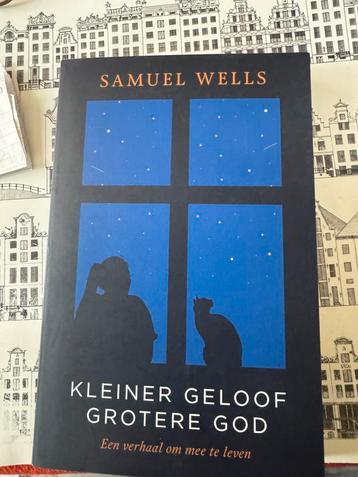 Samuel wells kleiner geloof groter God. beschikbaar voor biedingen