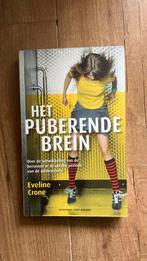 Eveline Crone - Het puberende brein, Eveline Crone, Ophalen of Verzenden, Ontwikkelingspsychologie, Zo goed als nieuw