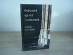 Ds. M. Goudriaan - (red.)-Gebouwd op het fundament -dagboek, Ophalen of Verzenden, Gelezen, Christendom | Protestants