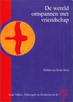 Nelleke van Eerde-Kooy - De wereld omspannen met vriendschap, Boeken, Geschiedenis | Stad en Regio, Verzenden, 20e eeuw of later