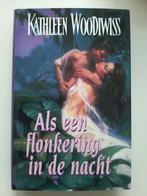 Kathleen Woodiwiss - Als een flonkering in de nacht, Boeken, Gelezen, Ophalen of Verzenden, Kathleen Woodiwiss