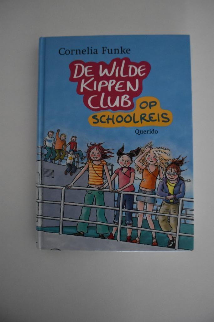 Boek DE WILDE KIPPENCLUB OP SCHOOLREIS van CORNELIA FUNKE, Boeken, Kinderboeken | Jeugd | 10 tot 12 jaar, Gelezen, Fictie, Ophalen of Verzenden