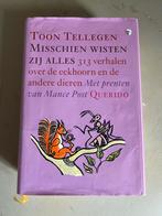 Toon Tellegen - Misschien Wisten Zij Alles, Ophalen of Verzenden, Gelezen, Nederland