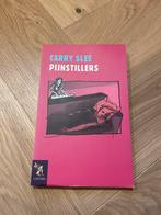 Pijnstillers - Carry Slee, Ophalen of Verzenden, Gelezen