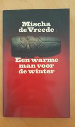 Mischa de Vreede - Een warme man voor de winter, Ophalen of Verzenden, Gelezen, Vreede, Nederland