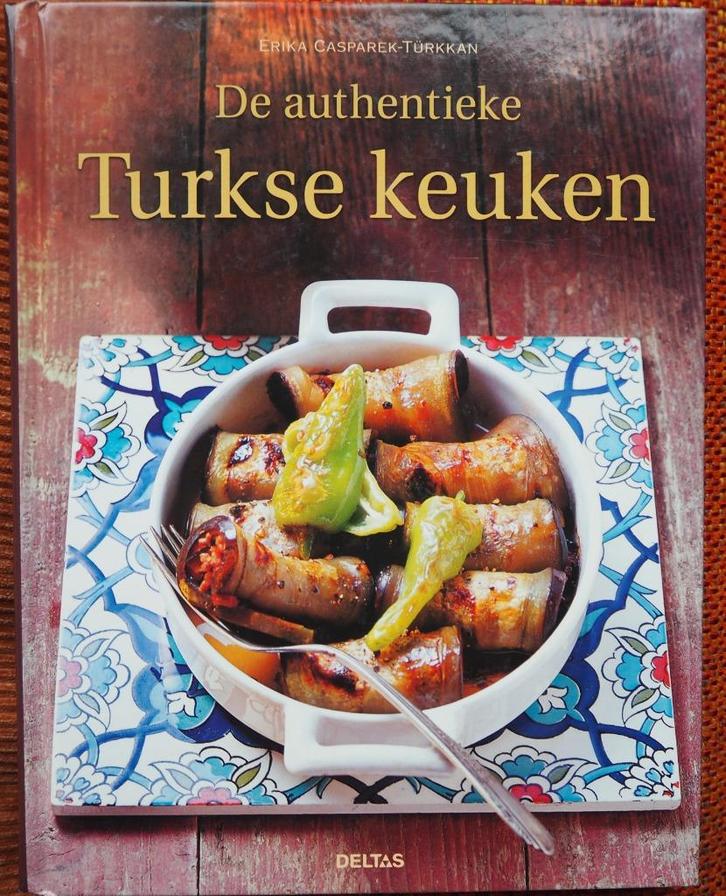 De Authentieke Turkse Keuken Erika Casparek Türkkan 2005, Boeken, Kookboeken, Zo goed als nieuw, Voorgerechten en Soepen, Hoofdgerechten
