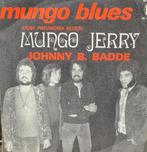 MUNGO JERRY - MUNGO BLUES (DUST PMEUMONIA BLUES), Cd's en Dvd's, Vinyl Singles, Ophalen of Verzenden, Gebruikt