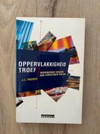 Oppervlakkigheid troef? van J.I. Packer, Ophalen of Verzenden, Gelezen
