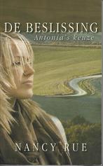 De beslissing - Antonias keuze - Nancy Rue, Ophalen of Verzenden, Gelezen
