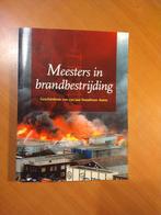 Meesters in brandbestrijding. Geschiedenis Brandweer Assen, Boeken, Geschiedenis | Stad en Regio, Ophalen of Verzenden, 20e eeuw of later