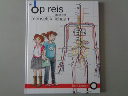 Op reis door het menselijk lichaam - Sam Loman, Boeken, Kinderboeken | Jeugd | 10 tot 12 jaar, Gelezen, Non-fictie, Ophalen of Verzenden