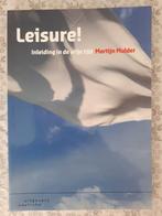 Leisure! Inleiding in de vrije tijd - Martijn Mulder, Ophalen of Verzenden, Zo goed als nieuw, Overige onderwerpen, Martijn Mulder