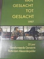 1972 Van geslacht tot geslacht 1997 25 jaar G.G. Rotterdam, Ophalen of Verzenden, Zo goed als nieuw