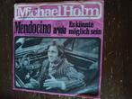 Michael holm 7 inch mendocino, Cd's en Dvd's, Vinyl Singles, Ophalen of Verzenden, Zo goed als nieuw, Pop