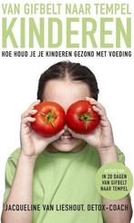 Van Gifbelt naar Tempel kinderen - Jacqueline van Lieshout, Boeken, Verzenden, Zo goed als nieuw
