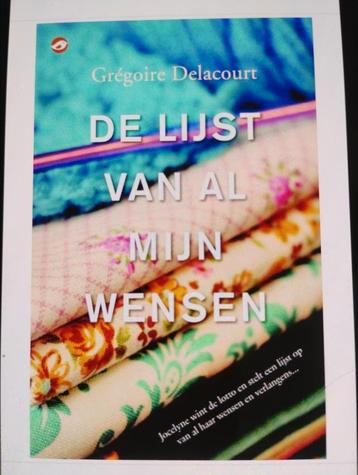 Grégoire Delacourt - De lijst van al mijn wensen beschikbaar voor biedingen
