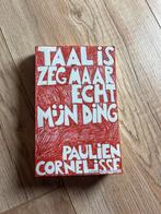 Taal is Zeg Maar Echt Mijn Ding - Paulien Cornelisse, Boeken, Ophalen of Verzenden, Zo goed als nieuw, Nederland