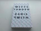 Zadie Smith - Witte tanden, Boeken, Zadie Smith, Ophalen of Verzenden, Zo goed als nieuw