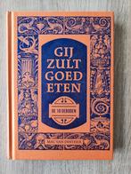 Gij zult goed eten, Ophalen of Verzenden, Zo goed als nieuw