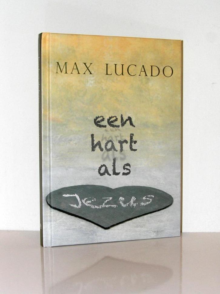Max Lucado - Een hart als Jezus, Boeken, Godsdienst en Theologie, Zo goed als nieuw, Christendom | Katholiek, Christendom | Protestants