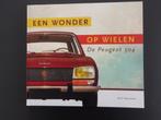 Peugeot 504 Een wonder op wielen, Boeken, Auto's | Boeken, Verzenden, Zo goed als nieuw, Peugeot