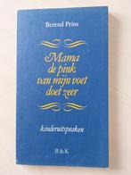 Mama de pink van mijn voet doet zeer - Berend Prins, Ophalen of Verzenden, Zo goed als nieuw
