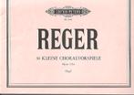 Reger 30 kleine koraalvoorspelen, Muziek en Instrumenten, Orgel, Gebruikt, Klassiek, Les of Cursus
