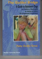 the golden bridge Patty Dobbs Gross Kinderen met autisme, Ophalen of Verzenden, Zo goed als nieuw, Spiritualiteit algemeen, Overige typen