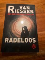 Radeloos - Van Riessen, Anne Kramer-thriller, Ophalen of Verzenden, Zo goed als nieuw, Nederland