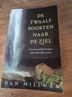 Dan Millman - De twaalf poorten naar de ziel, Boeken, Ophalen of Verzenden, Zo goed als nieuw, Dan Millman