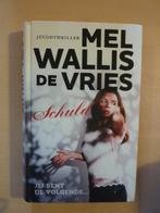 Mel Wallis de Vries - Schuld, Ophalen of Verzenden, Zo goed als nieuw